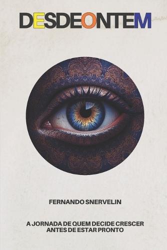 Desdeontem: A Jornada de Quem Decide Crescer Antes de Estar Pronto
