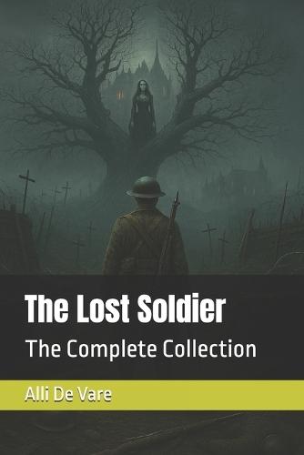 The Lost Soldier: The Complete Collection