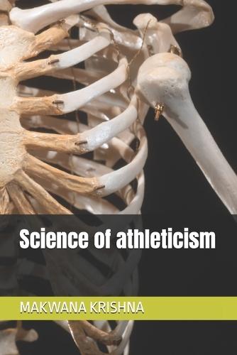 Science of athleticism