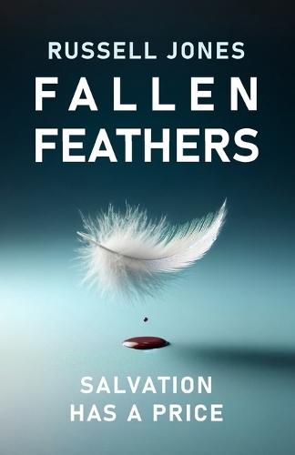 Fallen Feathers: A Gripping Thriller About Power, Secrets, and the Price of Truth