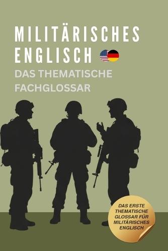 Militärisches Englisch - Das thematische Fachglossar
