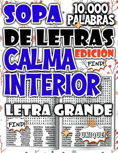 Sopa de Letras de 10.000 Palabras - Edición Calma Interior para Encontrar Serenidad en Cada Página