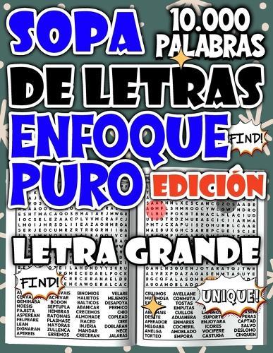 Sopa de Letras de 10.000 Palabras - Edición Enfoque Puro para Meditar, Concentrarse y Relajarse