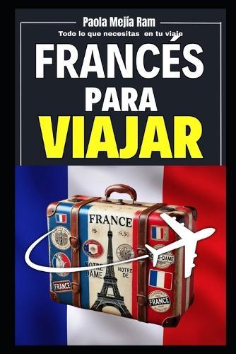 Francés para viajar: Todo lo que necesitas en tu viaje