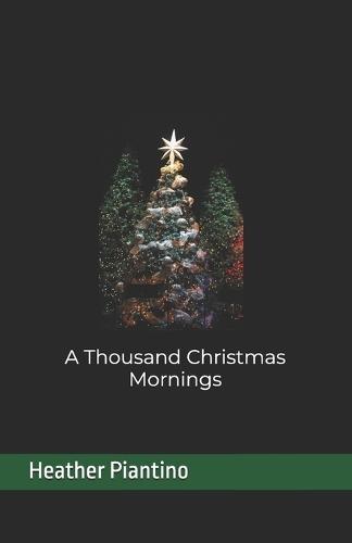 A Thousand Christmas Mornings