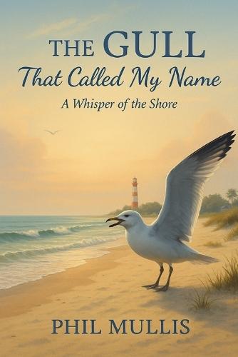 The Gull Thay Called My Name: A Whisper of the Shore