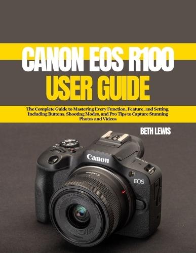 Canon EOS R100 User Guide