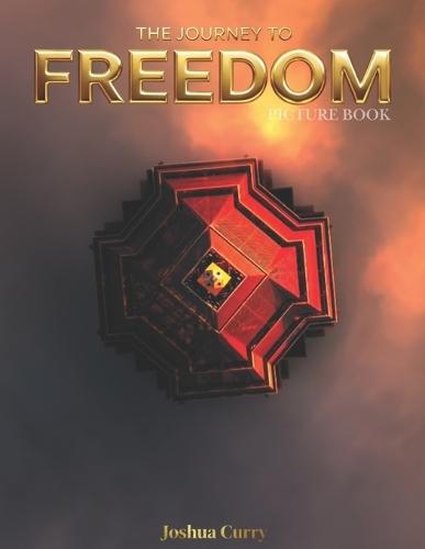 The Journey To Freedom Picture Book