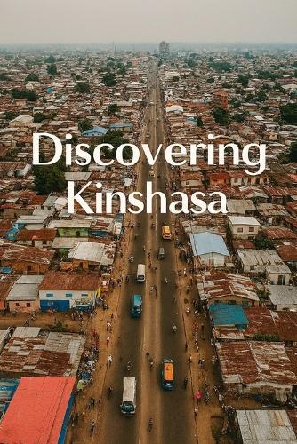 Discovering Kinshasa