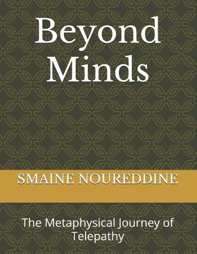 Beyond Minds: The Metaphysical Journey of Telepathy
