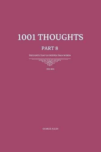 1001 Thoughts: 99 Thoughts that go deeper than words