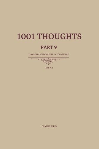 1001 Thoughts: 101 Thoughts you can feel in your heart