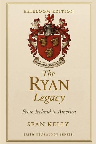 The Ryan Family Legacy: From Ireland to America