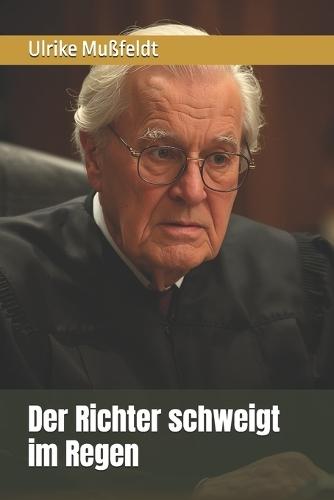 Der Richter schweigt im Regen