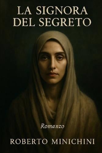 La Signora del Segreto: Romanzo