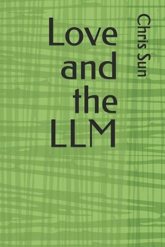 Love and the LLM