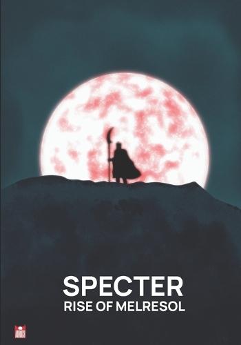 Specter Rise of Melresol