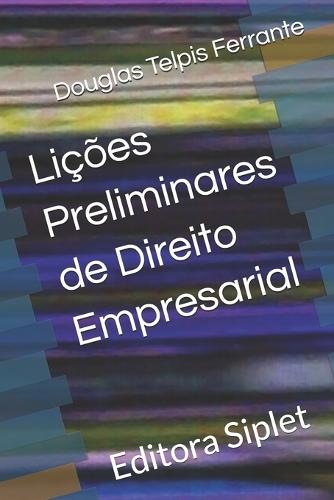 Lições Preliminares de Direito Empresarial