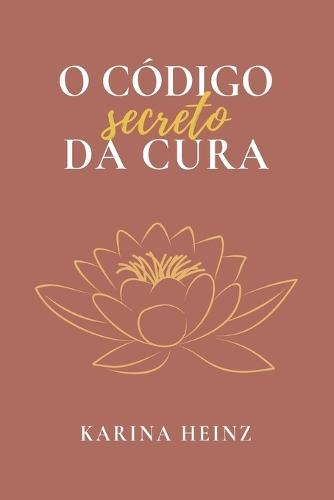 O Código Secreto da Cura