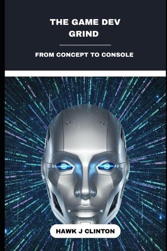 The Game Dev Grind: From Concept To Console