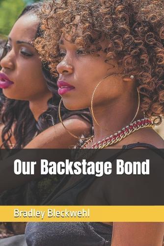 Our Backstage Bond