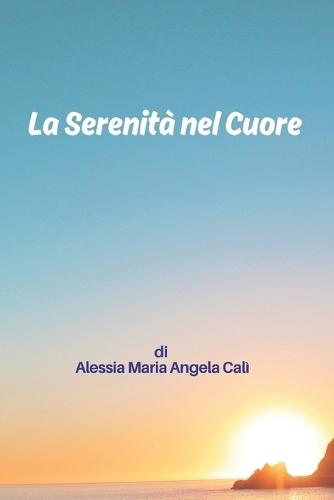 La Serenità nel Cuore