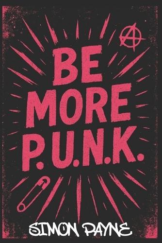 Be More P.U.N.K.