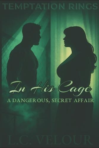 In His Cage: A Dark, Steamy Romance with a Curvy Heroine and an MMA Fighter