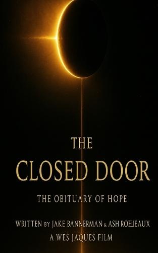 The Closed Door: The Obituary of Hope