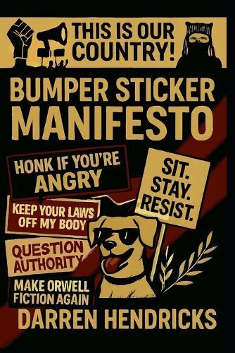 Bumper Sticker Manifesto