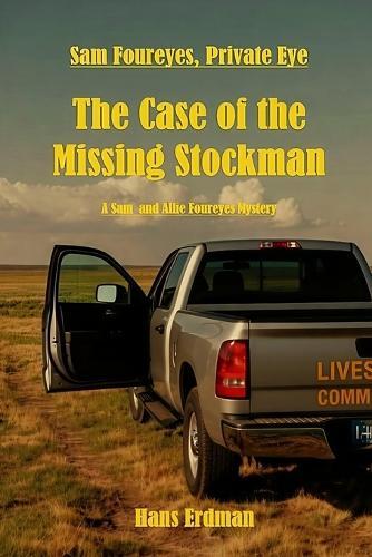 Sam Foureyes, Private Eye: The Case of the Missing Stockman