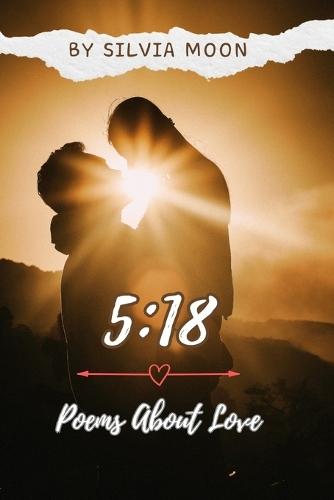 5: 18: Poems About Love