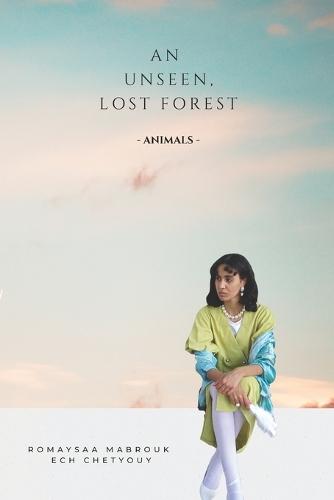 An Unseen, Lost Forest