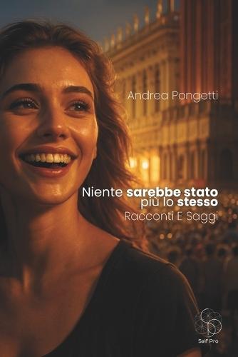 Niente sarebbe stato più lo stesso