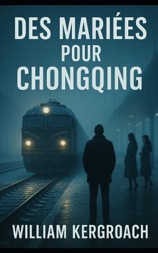 Des Mariées pour Chongqing