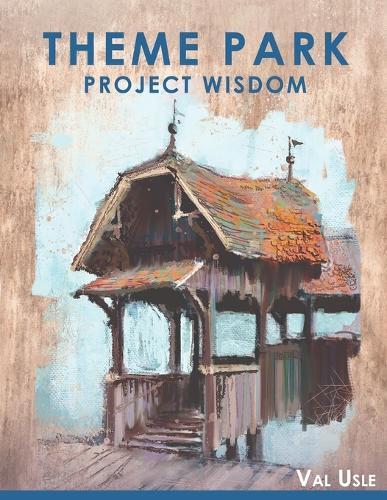 Theme Park Project Wisdom