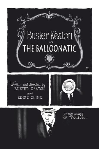 Buster Keaton's The Balloonatic