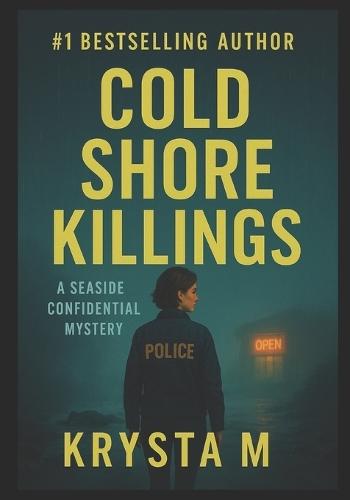 Cold Shore Killings: A Seaside Confidential Mystery