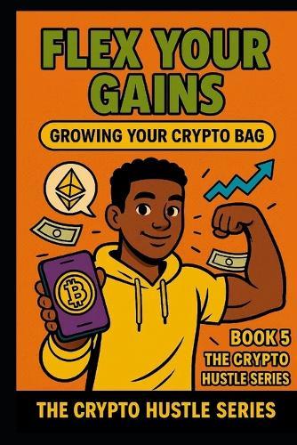 Flex Your Gains: Growing Your Crypto Bag