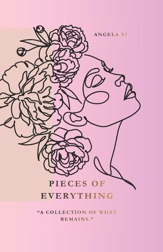 Pieces of Everything: A Collection of Poems