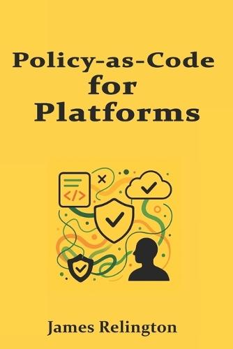 Policy-as-Code for Platforms: OPA Engines, Layered Guardrails, and Exception Workflows