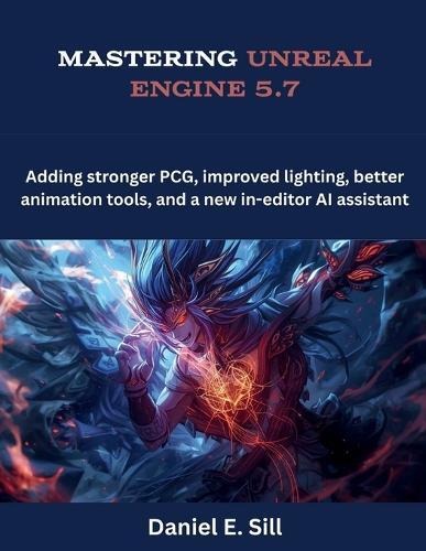 Mastering Unreal Engine 5.7: Adding stronger PCG, improved lighting, better animation tools, and a new in-editor AI assistant