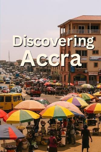 Discovering Accra