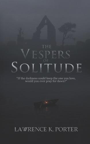 The Vespers of Solitude