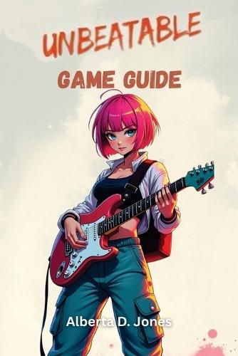 Unbeatable Game Guide: Master Every Mission, Uncover Hidden Secrets, and Dominate the Leaderboards with Expert Strategies.