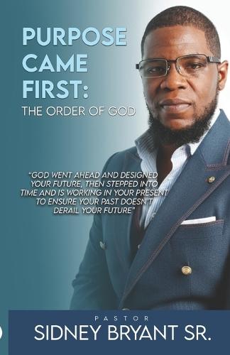 Purpose Came First: The Order of God