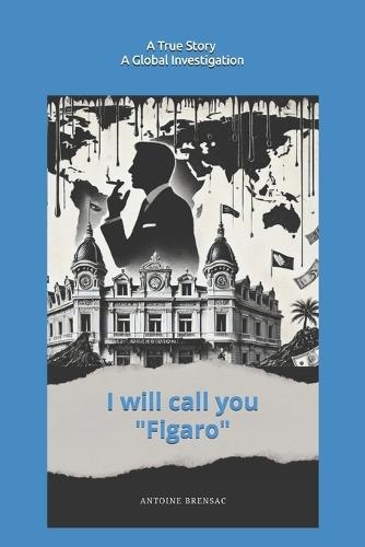 I will call you ""Figaro"": Anatomy of Corruption