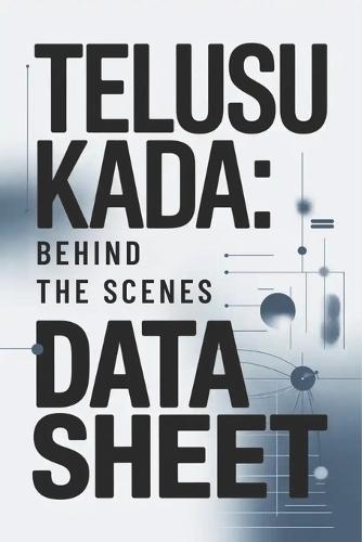 Telusu Kada: Behind the Scenes Data Sheet