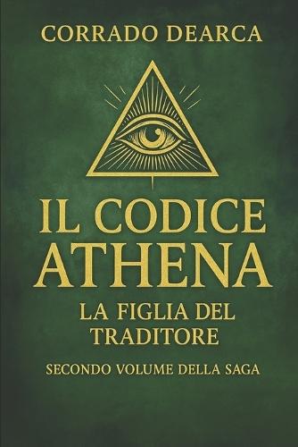 Il Codice Athena: La Figlia del Traditore