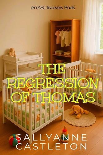 The Regression of Thomas: A coming of age story